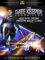 The Gatekeeper Chronicles, Book 1: Escape from Prison Base Luna
