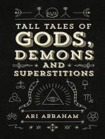 Tall Tales Of Gods, Demons And Superstitions
