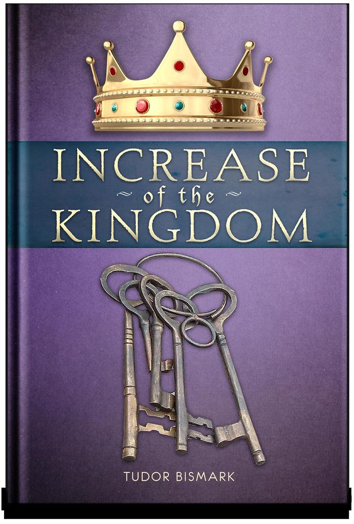 The increase of the kingdom of Christ