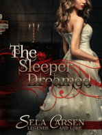 The Sleeper Dreamed: A Short Story: Legends and Lore
