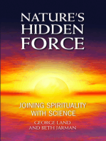 Nature's Hidden Force: Joining Spirituality and Science