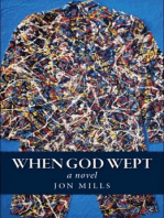 When God Wept: a novel