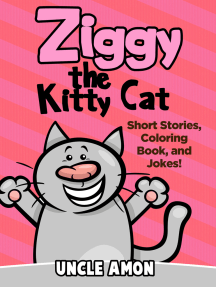 Download Read Ziggy The Kitty Cat Short Stories Coloring Book And Jokes Online By Uncle Amon Books