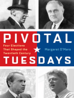 Pivotal Tuesdays: Four Elections That Shaped the Twentieth Century