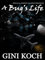 A Bug's Life: Book Three of the Martian Alliance Chronicles