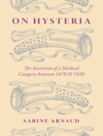 On Hysteria: The Invention of a Medical Category between 1670 and 1820