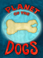 Planet of the Dogs