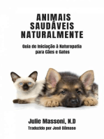 Animais Saudáveis Naturalmente Guia de Iniciação à Naturopatia para Cães e Gatos