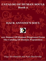 Hack Anyone's Soul. 100 Demos Of Human Programs From The Catalog Of Human Population