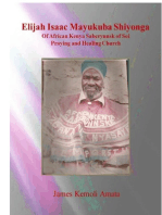 Elijah Isaac Mayukuba Shiyonga Of African Kenya Sabcrynnsk of Soi Praying and Healing Church