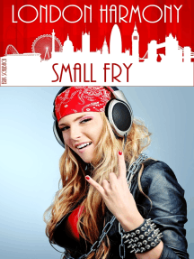 London Harmony: Small Fry by Erik Schubach - Ebook | Scribd