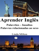 Aprender Inglês: Palavrões ‒ Insultos ‒ Palavras relacionadas ao sexo