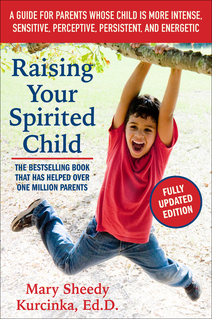 Read Raising Your Spirited Child, Third Edition Online by Mary Sheedy