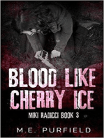 Blood Like Cherry Ice: Miki Radicci, #3