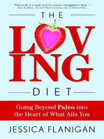 The Loving Diet: Going Beyond Paleo into the Heart of What Ails You