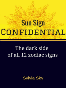 Sun Sign Confidential The Dark Side Of All 12 Zodiac Signs Por Sylvia Sky Ebook Scribd