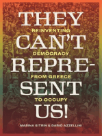 They Can't Represent Us!: Reinventing Democracy from Greece To Occupy