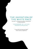 The Invention of the White Race, Volume 2: The Origin of Racial Oppression in Anglo-America