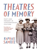 Theatres of Memory: Past and Present in Contemporary Culture