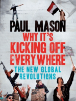 Why It's Kicking Off Everywhere: The New Global Revolutions