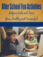 After School Fun Activities: Helping Kids and Teens Grow Healthy and Successful