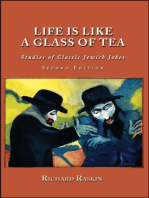 Life is Like a Glass of Tea: Studies of Classic Jewish Jokes (Second Edition)