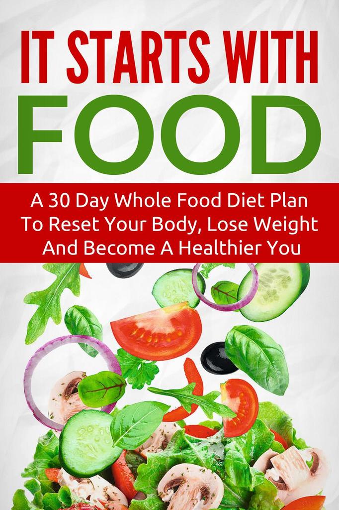 it-starts-with-food-a-30-day-whole-food-diet-plan-to-reset-your-body