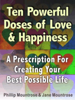 Ten Powerful Doses of Love & Happiness