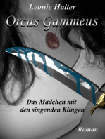 Orcus Gammeus: Das Mädchen mit den singenden Klingen