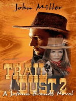 "Trail Dust 2" {A Joshua Brandt novel}