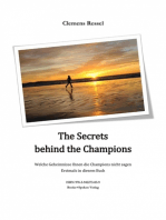 The Secrets behind the Champions