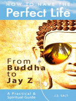 How To Have The Perfect Life