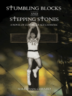 Stumbling Blocks and Stepping Stones: A Novel of Coming of Age Catholic