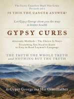 Gypsy Cures: Let Gypsy George Show You the Way to Better Health -- The Choice Is Yours