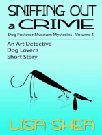 Sniffing Out a Crime - Dog Fosterer Museum Mysteries: An Art Detective Dog Lover's Short Story, #1