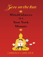 Zen on the Run: Mindfulness in a New York Minute