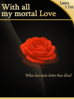 With All My Mortal Love