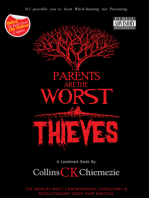 Parents Are The Worst Thieves