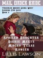 Spoiled Daughter Daisie Meets Macho Texas Ranger (Troubled Brides Going West Looking For Love, #3)
