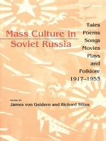 Mass Culture in Soviet Russia: Tales, Poems, Songs, Movies, Plays, and Folklore, 1917–1953