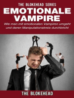 Emotionale Vampire: Wie man mit emotionalen Vampiren umgeht & deren Manipulationskreis durchbricht