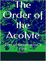 The Order of the Acolyte Sins of Generations Past