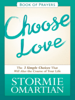 Choose Love Book of Prayers: The Three Simple Choices That Will Alter the Course of Your Life