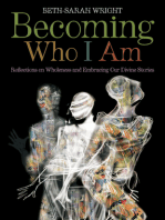 Becoming Who I Am: Reflections on Wholeness and Embracing Our Divine Stories