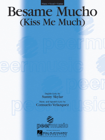 Besame Mucho: Kiss Me Much