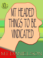 MT Headed Things To Be Vindicated: Volume 2