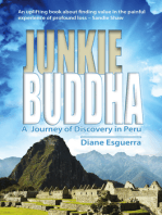 Junkie Buddha: A Journey of Discovery in Peru