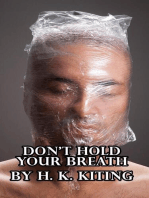 Don't Hold Your Breath