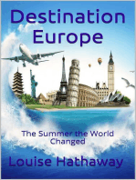 Destination Europe: The Summer the World Changed