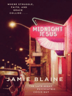 Midnight Jesus: Where Struggle, Faith, and Grace Collide . . .